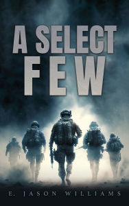 Title: A Select Few, Author: E Jason Williams