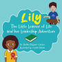 Lily: The Adventures of Learning, the Power of Teamwork