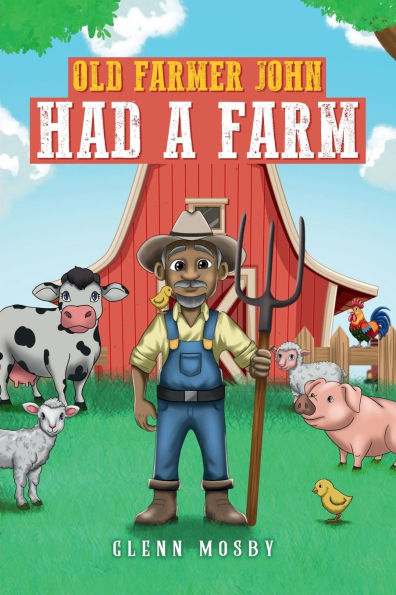 Old Farmer John Had A Farm