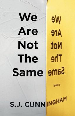 We Are Not The Same: A Contemporary Novel