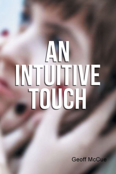 An Intuitive Touch