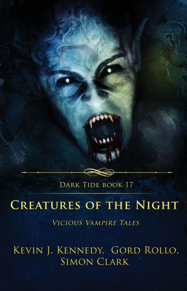 Creatures of the Night: Vicious Vampire Tales