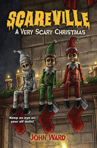 Title: A Very Scary Christmas, Author: John Ward