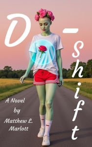 Title: D-Shift, Author: Matthew L. Marlott