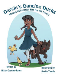 Title: Darcie's Dancing Ducks, Author: Nicky Gaymer-Jones