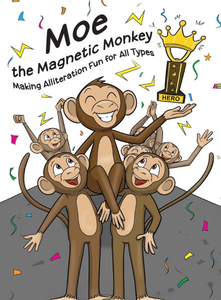 Moe the Magnetic Monkey: Books for Early Readers, Making Alliteration Fun!