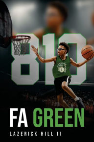 Title: FA Green, Author: Lazerick Hill II