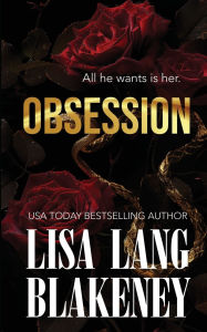 Title: Obsession, Author: Lisa Lang Blakeney