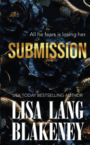 Title: Submission, Author: Lisa Lang Blakeney