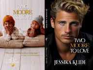 Title: Two Moore to Love, Author: Jessika Klide