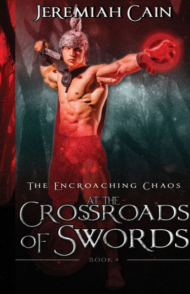 At The Crossroads of Swords: Encroaching Chaos