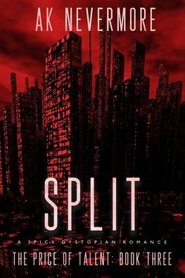 Split: A Spicy Dystopian Sci-fi Romance