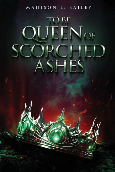 To be Queen of Scorched Ashes