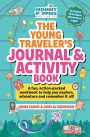 The Young Traveler's Journal & Activity Book (Mommy Poppins): A fun, action-packed workbook to help you explore, adventure and remember it all!