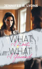 What I Lost, What I Gained