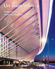 Title: Un viaje infinito: Corporación América Airports, Author: Martín Eurnekian