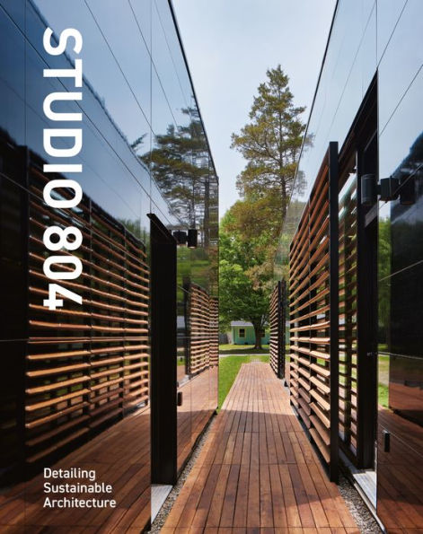 STUDIO 804 - Slipcase: Detailing Sustainable Architecture