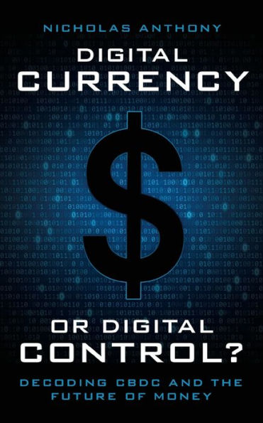 Digital Currency or Control?: Decoding CBDC and the Future of Money