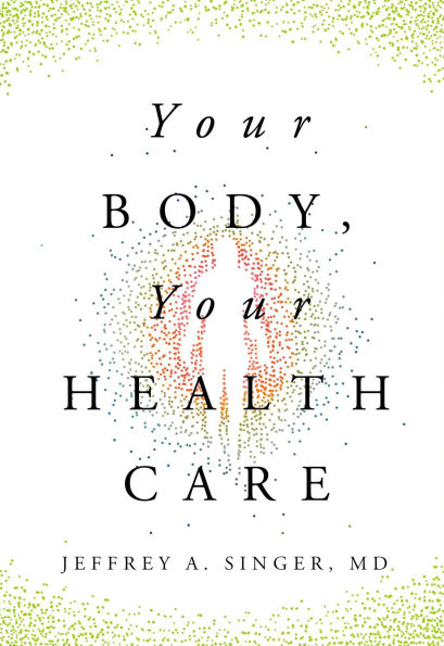 Your Body, Your Health Care