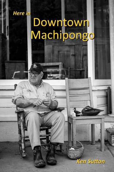 Here in Downtown Machipongo