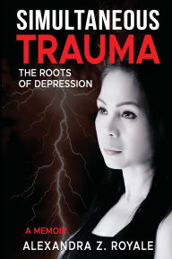 Title: Simultaneous Trauma, Author: Alexandra Z Royale