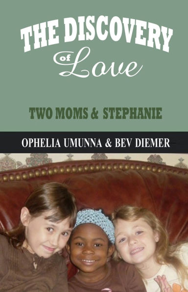 The Discovery of Love: Two Moms and Stephanie