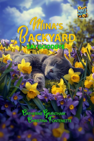 Mina's Backyard - Say Goodbye: Say Goodbye