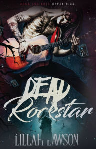 Title: Dead Rockstar, Author: Lillah Lawson