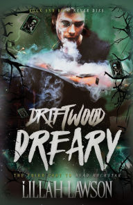 Title: Driftwood Dreary, Author: Lillah Lawson