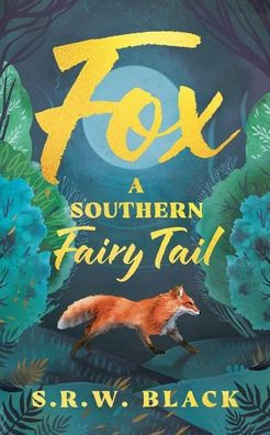 Fox: A Southern Fairy Tail