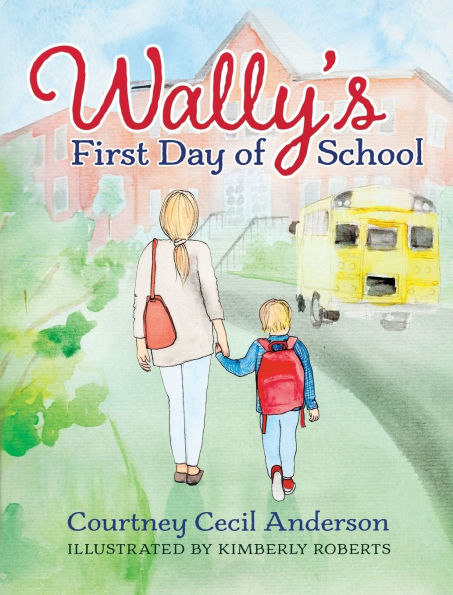 Wally's First Day of School