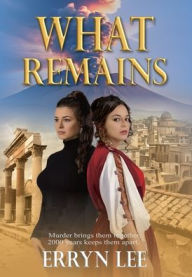 Title: What Remains, Author: Erryn Lee