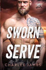 Title: Sworn to Serve, Author: Charlee James