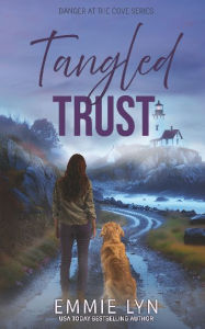 Title: Tangled Trust, Author: Emmie Lyn