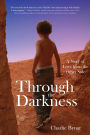 Through the Darkness: A Story of Love from the Other Side