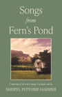 Songs from Fern's Pond: Composing a Life with Courage, Gratitude, and Joy