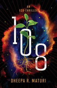 Title: 108: An Eco-Thriller, Author: Dheepa R Maturi