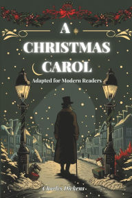 Title: A Christmas Carol: Adapted for Modern Readers, Author: Lumos Books