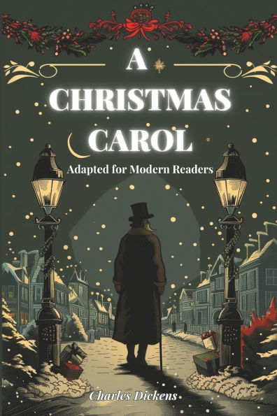 A Christmas Carol: Adapted for Modern Readers