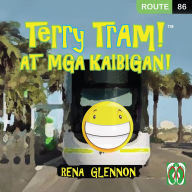 Title: Terry Tram at Mga Kaibigan!, Author: Rena Glennon