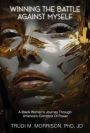 Winning the Battle Against Myself: A Black Woman's Journey Through America's Corridors Of Power