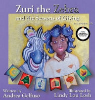 Title: Zuri the Zebra and the Seasons of Giving WAPUS Edition, Author: Andrea Gelfuso