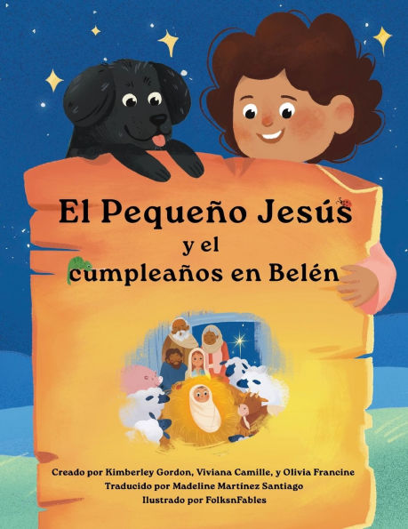 El Pequeï¿½o Jesï¿½s y su cumpleaï¿½os en Belï¿½n (Little Jesus and the Bethlehem Birthday): Las crï¿½nicas del Pequeï¿½o Jesï¿½s (The Little Jesus Chronicles)