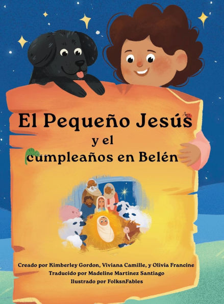 El Pequeï¿½o Jesï¿½s y su cumpleaï¿½os en Belï¿½n (Little Jesus and the Bethlehem Birthday): Las crï¿½nicas del Pequeï¿½o Jesï¿½s (The Little Jesus Chronicles)