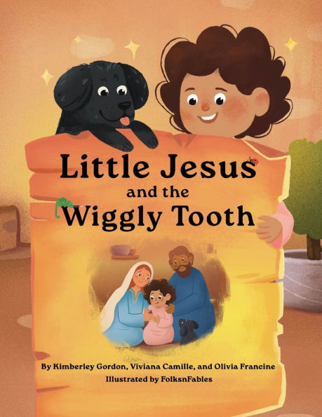 Little Jesus and the Wiggly Tooth: The Little Jesus Chronicles