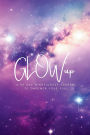GLOWup Crystalline: 60 Day Empowerment Journal