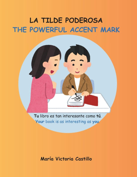 La Tilde Poderosa the Powerful Accent Mark