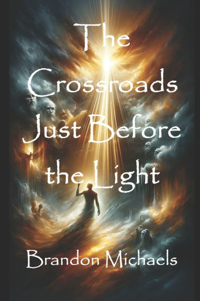 the Crossroads Just Before Light