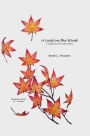 A Leaf on the Wind: A Collection of Tanka Poetry