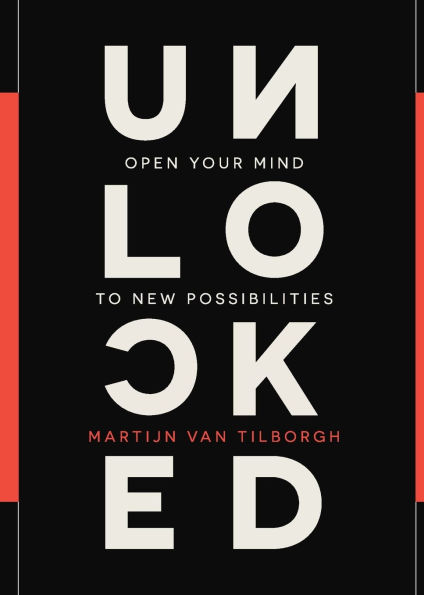 Unlocked: Open Your Mind to New Possibilities